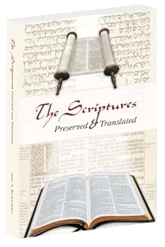 Hardcover The Scriptures Preserved and Translated Book