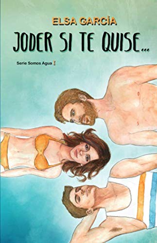 Joder si te quise...