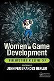 Women in Game Development: Breaking the Glass Level-Cap