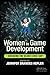 Women in Game Development: Breaking the Glass Level-Cap