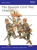 The Spanish Civil War 1936-39 (Men-at-Arms)