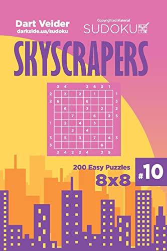 Sudoku Skyscrapers - 200 Easy Puzzles 8x8 (Volume 10)