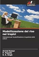 Modellizzazione del riso nei tropici (Italian Edition) 620681890X Book Cover