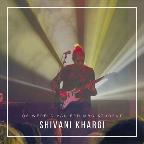 De wereld van een mbo-student: Hoe Shivani Khargi de ruimte vond om te bestaan Podcast Por arte de portada