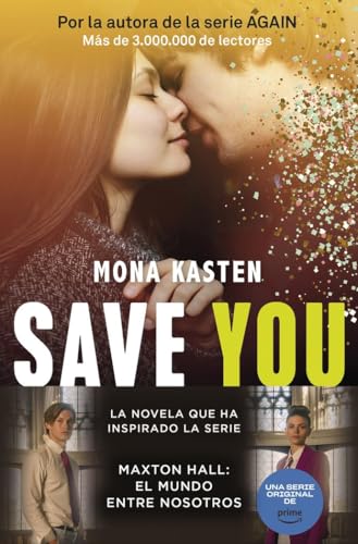 Save 2. Save you: La trilogía que ha inspirado la serie Maxton Hall (Bestseller)