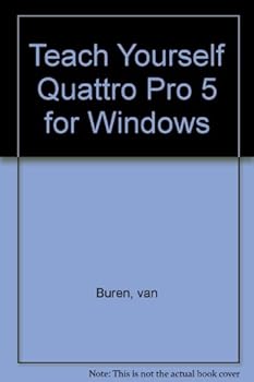 Paperback Teach Yourself...Quattro Pro 5.0 for Windows Book