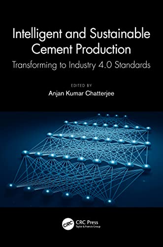 Intelligent and Sustainable Cement Production: Transforming to Industry 4.0 Standards (English Edition) - Chatterjee, Anjan Kumar