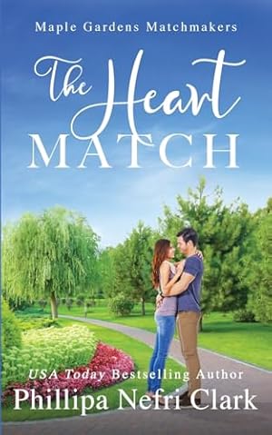 Book cover The Heart Match (Maple Gardens Matchmakers)