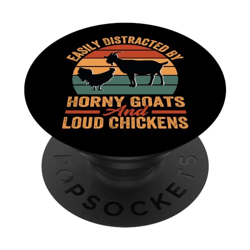 Easily Distracted By Horny Goats And Loud Chickens - Funny PopSockets Swappable PopGrip, Black