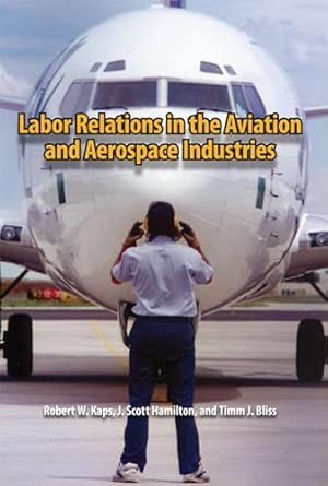 Labor Relations in the Aviation and Aerospace Industries book cover