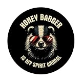 Zoom IMG-2 honey badger is my spirit Zoom IMG-2 honey badger is my spirit