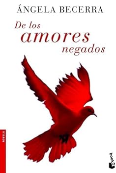 De los amores negados (Novela)