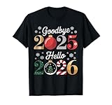 Goodbye 2025 Hello 2026 Happy New Year Funny Xmas