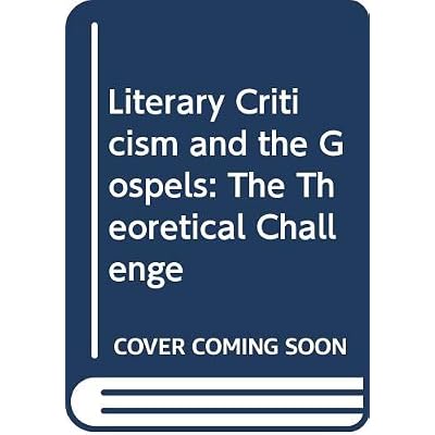 Moore: Literary Criticism & The Gospels