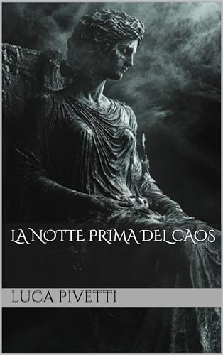 La Notte Prima del Caos
