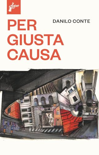 Per Giusta Causa Per Giusta Causa
