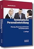 Systematische Personalentwicklung: Planung, Steuerung und Kontrolle im Funktionszyklus