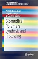 Biomedical Polymers: Synthesis and Processing 3319320513 Book Cover