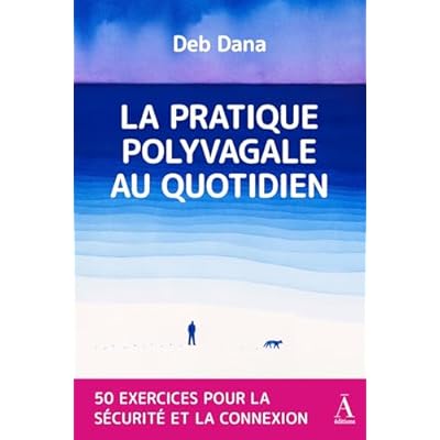 La pratique polyvagale au quotidien