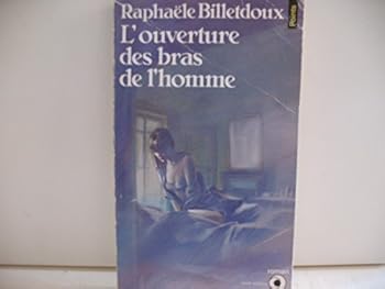 Paperback L'Ouverture des bras de l'homme [French] Book