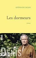 Les dormeurs: roman 2246801834 Book Cover