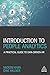 Introduction to People Analytics: A Practical Guide to Data-driven HR