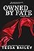 Owned By Fate (Serve)