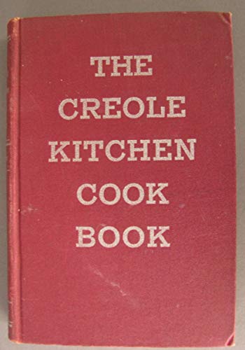 The Creole Kitchen Cook Book. Famous new orlean... B000M7TIR2 Book Cover
