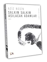Salkim Salkim Asilacak Adamlar (Turkish Edition) 6054702017 Book Cover
