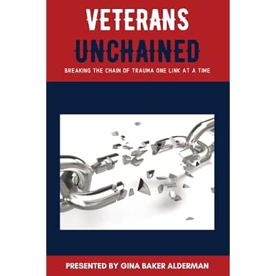 Veterans Unchained: Breaking the Chain of Trauma One Link at a Time