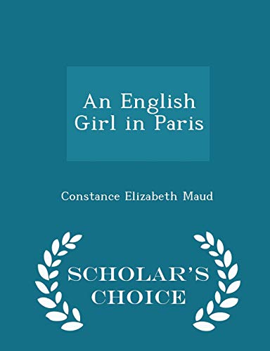 An English Girl in Paris - Scholar's Choice Edi... 1298191491 Book Cover