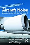 Aircraft Noise: Assessment, Prediction and Control
