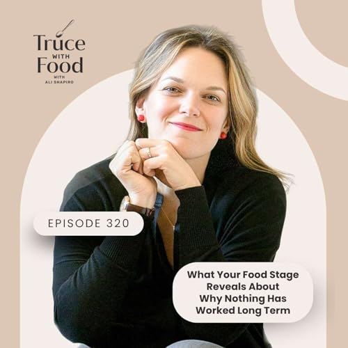 320. What Your Food Stage Reveals About Why Nothing Has Worked Long Term