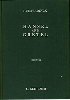 Hardcover Hansel and Gretel : A Fairy Opera, Vocal Score Book