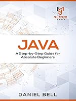 Java: A Step-by-Step Guide for Absolute Beginners, 2nd Edition Cover