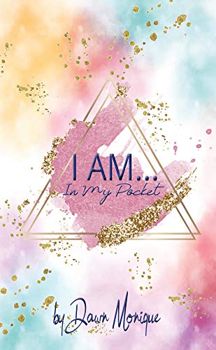 I AM...in my pocket