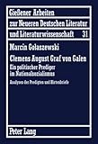  Clemens August Graf von Galen: Ein politischer Prediger im Nationalsozialismus. Analysen der Predigten und Hirtenbriefe (Gießener Arbeiten zur neueren ... Literatur und Literaturwissenschaft, Band 31)