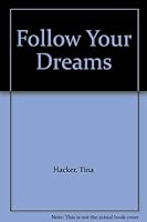 Follow Your Dreams B008OOC1U6 Book Cover