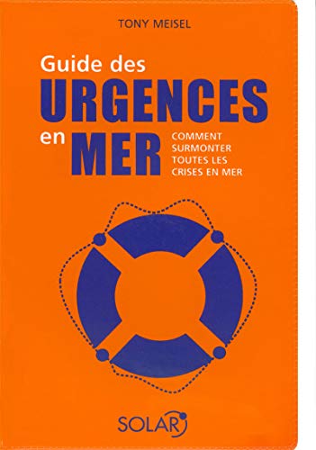 Guide des urgences en mer [French] 2263043047 Book Cover