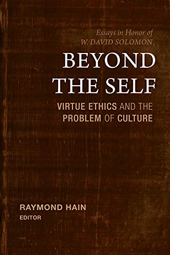 Beyond the Self: Virtue Ethics and the Problem of Culture      Kindle Edition