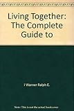 Living Together: The Complete Guide to