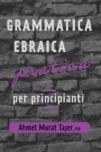 Grammatica Ebraica Pratica per Principianti