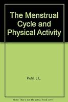 The Menstrual Cycle and Physical Activity 0873220269 Book Cover