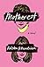 Motherest: A Novel