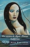 Los santos de Agua Mansa, California: Una novela (Spanish Edition)