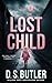 Lost Child: A Gripping Psychological Thriller