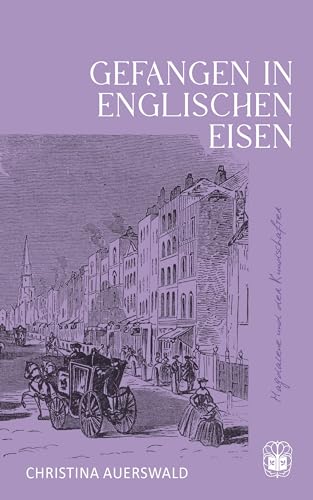 Cover zum Buch Gefangen in Englischen Eisen