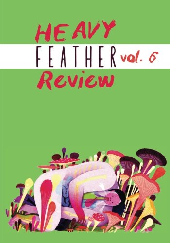 Heavy Feather Review Vol. 6 1541006550 Book Cover