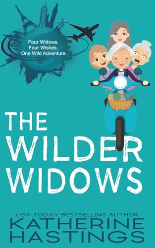 The Wilder Widows: A Hilarious and Heartwarming Adventure