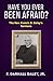 Have You Ever Been Afraid?: The Rev. Francis D. Daley's Sermons